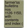 Farmer'ss Bulletins Nos 1126-1150, with Contents and Index ( door Agriculture U.S. Dept. Of