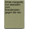 Fehde Mangolds Von Eberstein Zum Brandenstein Gegen Die Reic door Louis Ferdinand Eberstein