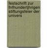 Festschrift Zur Fnfhundertjhrigen Stiftungsfeier Der Univers door Universitt Heidelberg