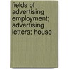 Fields of Advertising Employment; Advertising Letters; House door Schools International C