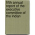 Fifth Annual Report of the Executive Committee of the Indian