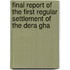 Final Report of the First Regular Settlement of the Dera Gha