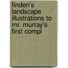 Finden's Landscape Illustrations to Mr. Murray's First Compl door William Finden