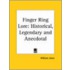 Finger Ring Lore: Historical, Legendary And Anecdotal (1898)