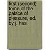 First (Second) Tome of the Palace of Pleasure, Ed. by J. Has by William Painter