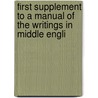 First Supplement to a Manual of the Writings in Middle Engli door John Edwin Wells