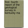 First- Fourth Report of the Geological Survey in Kentucky Ma door David Dale Owen