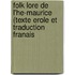 Folk Lore de L'He-Maurice (Texte Erole Et Traduction Franais