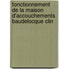 Fonctionnement de La Maison D'Accouchements Baudelocque Clin door Maison D'Accouchements Baudeleque