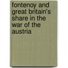 Fontenoy and Great Britain's Share in the War of the Austria by Francis Henry Skrine
