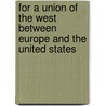 For a Union of the West Between Europe and the United States by Edouard Balladur
