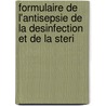 Formulaire de L'Antisepsie de La Desinfection Et de La Steri door Henri Bocquillon-Limousin