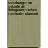 Forschungen Im Gebiete Der Indogermanischen Nominalen Stammb by Hermann Osthoff