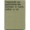 Fragmente Zur Geschichte Der Rumnen. (F. Rumn. Cultus- U. Un door Eudoziu Hurmuzaki