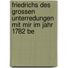 Friedrichs Des Grossen Unterredungen Mit Mir Im Jahr 1782 Be by Christian Karl Massenbach