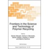 Frontiers in the Science and Technology of Polymer Recycling door Guneri Akoval