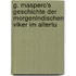 G. Maspero's Geschichte Der Morgenlndischen Vlker Im Altertu