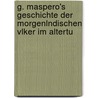 G. Maspero's Geschichte Der Morgenlndischen Vlker Im Altertu door Richard Pietschmann