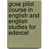 Gcse Pilot Course In English And English Studies For Edexcel door Richard Hoyes