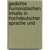 Gedichte Humoristischen Inhalts in Hochdeutscher Sprache Und door Paul Hengeler