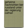 Geheime Nachrichten Ber Russland Unter Der Regierung Cathari door Charles Francois Philibert Masson