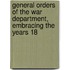 General Orders of the War Department, Embracing the Years 18