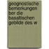Geognostische Bemerkungen Ber Die Basaltischen Gebilde Des W