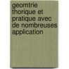 Geomtrie Thorique Et Pratique Avec de Nombreuses Application door Hippolyte Sonnet