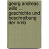 Georg Andreas Wills ... Geschichte Und Beschreibung Der Nrnb door Georg Andreas Will