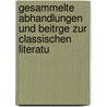 Gesammelte Abhandlungen Und Beitrge Zur Classischen Literatu door Karl Friedrich Hermann