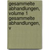 Gesammelte Abhandlungen, Volume 1 Gesammelte Abhandlungen, V by Gustav Kirchhoff