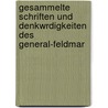 Gesammelte Schriften Und Denkwrdigkeiten Des General-Feldmar by Stanislaus Von Leszczynski