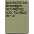 Geschichte Der Bestndigen Befestigung; Oder, Handbuch Der Vo