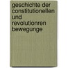 Geschichte Der Constitutionellen Und Revolutionren Bewegunge door Edgar Bauer