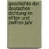 Geschichte Der Deutschen Dichtung Im Elften Und Zwlften Jahr
