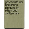 Geschichte Der Deutschen Dichtung Im Elften Und Zwlften Jahr door Wilhelm Scherer