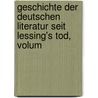 Geschichte Der Deutschen Literatur Seit Lessing's Tod, Volum door Julian Schmidt
