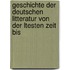 Geschichte Der Deutschen Litteratur Von Der Ltesten Zeit Bis