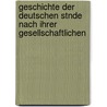 Geschichte Der Deutschen Stnde Nach Ihrer Gesellschaftlichen door Theodor Mundt