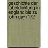 Geschichte Der Fabeldichtung in England Bis Zu John Gay (172 by Max Plessow