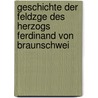 Geschichte Der Feldzge Des Herzogs Ferdinand Von Braunschwei door Anonymous Anonymous