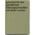 Geschichte Der Geistlichen Bildungsanstalten Mit Einen Vorwo