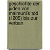 Geschichte Der Juden Von Maimuni's Tod (1205) Bis Zur Verban door Heinrich Hirsch Graetz