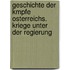 Geschichte Der Kmpfe Osterreichs. Kriege Unter Der Regierung