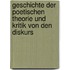 Geschichte Der Poetischen Theorie Und Kritik Von Den Diskurs