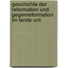 Geschichte Der Reformation Und Gegenreformation Im Lande Unt door Theodor Wiedemann