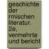 Geschichte Der Rmischen Literatur. 2e, Vermehrte Und Bericht