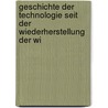 Geschichte Der Technologie Seit Der Wiederherstellung Der Wi by Johann Heinrich Moritz Von Poppe