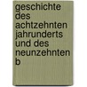 Geschichte Des Achtzehnten Jahrunderts Und Des Neunzehnten B door Friedrich Christoph Schlosser