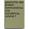 Geschichte Des Antiken Kommunismus Und Sozialismus, Volume 1 door Robert Von Pöhlmann